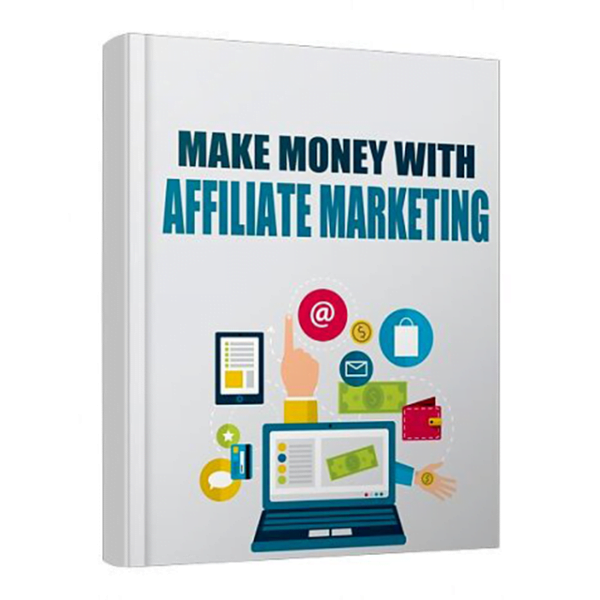 Make Money with Affiliate Marketing 2017